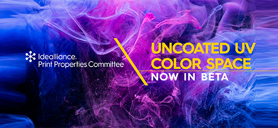 Idealliance Print Properties Committee Release Uncoated UV Color Space in Beta