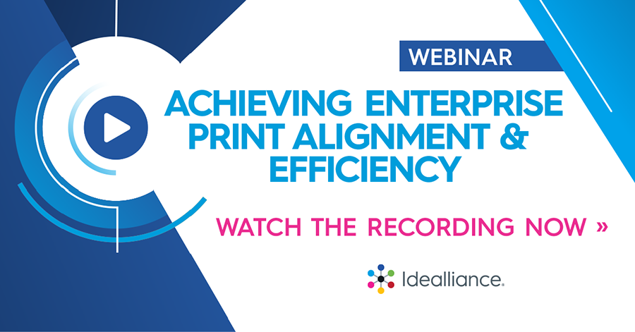 Webinar: Achieving Enterprise Print Alignment and Efficiency